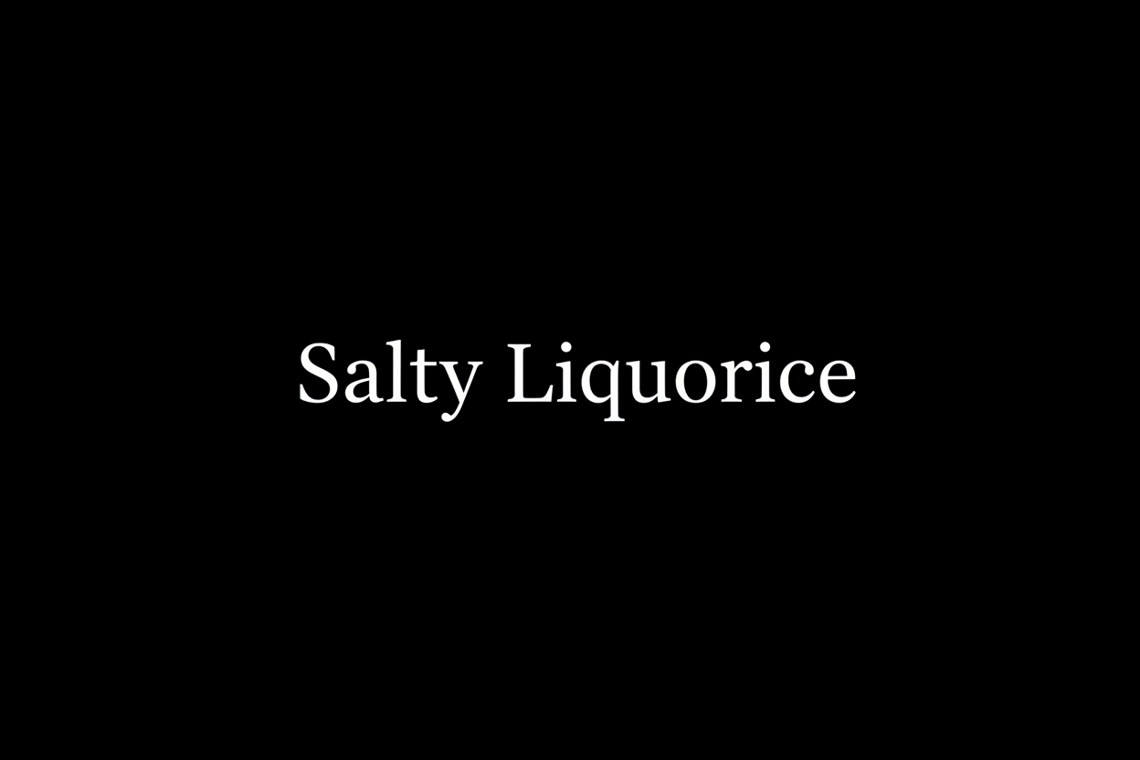 Salty Liquorice