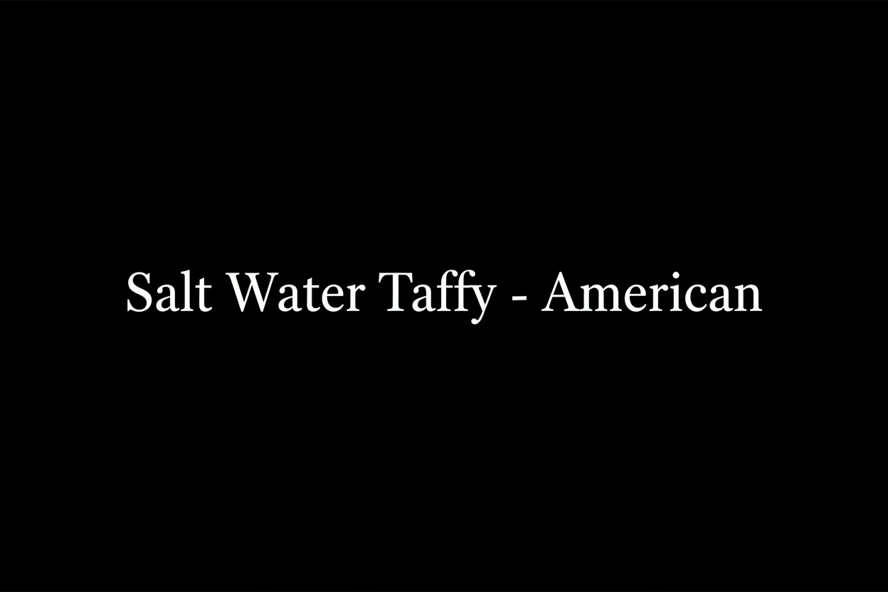 Salt Water Taffy - American